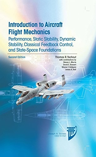 Thomas R Yechout: Introduction to Aircraft Flight Mechanics (Hardcover, AIAA (American Institute of Aeronautics & Astronautics))