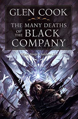 Glen Cook: The Many Deaths of the Black Company (Chronicles of the Black Company Series Book 4) (Tor Books)