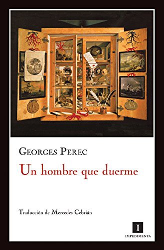 Georges Perec, Enrique Redel Lozano, Mercedes Cebrián Coello: Un hombre que duerme (Paperback, 2009, Impedimenta)
