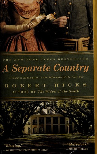 Hicks, Robert: A separate country (2011, Grand Central Publishing)