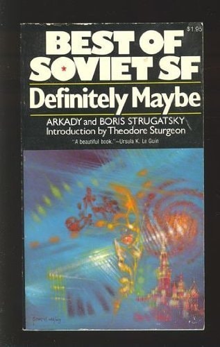 Arkady and Boris Strugatsky: Definitely Maybe (1979, Collier Mac.)