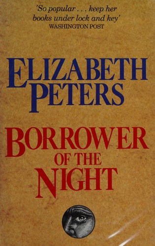Elizabeth Peters, Elizabeth Peters: Borrower of the Night (Hardcover, 1994, Severn House Pub Ltd)