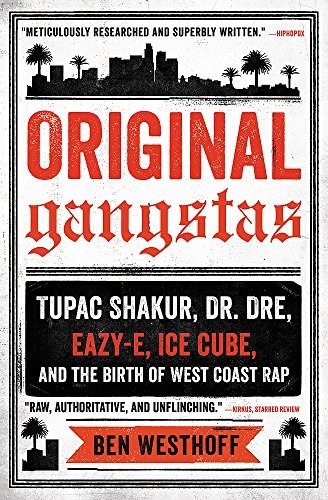 Ben Westhoff: Original Gangstas (Paperback, 2017, Hachette Books)