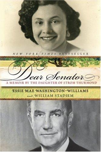 William Stadiem, Essie Mae Washington-williams: Dear Senator (Harper Perennial)