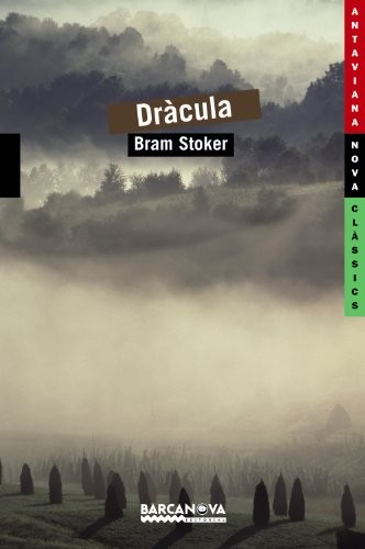 Bram Stoker, Anna Gasol Trullols: Dràcula (Paperback, BARCANOVA)