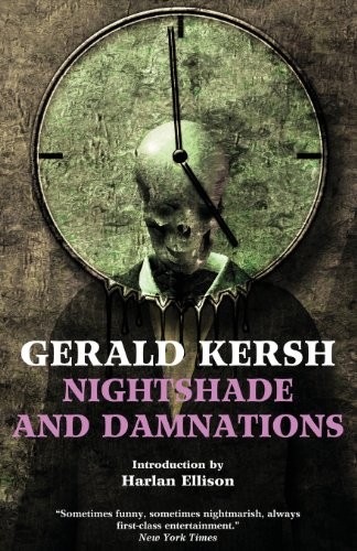 Gerald Kersh: Nightshade and Damnations (Paperback, 2013, Valancourt Books)
