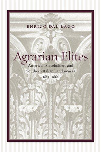 Enrico Dal Lago: Agrarian Elites (Hardcover, Louisiana State University Press)