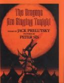 Jack Prelutsky: The Dragons Are Singing Tonight (Hardcover, 1999, Tandem Library)