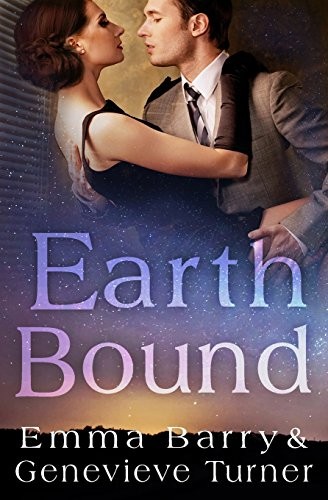 Emma Barry, Genevieve Turner: Earth Bound (Paperback, 2016, CreateSpace Independent Publishing Platform)