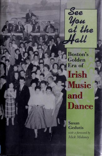 Susan Gedutis Lindsay: See you at the hall (2004, Northeastern University Press)