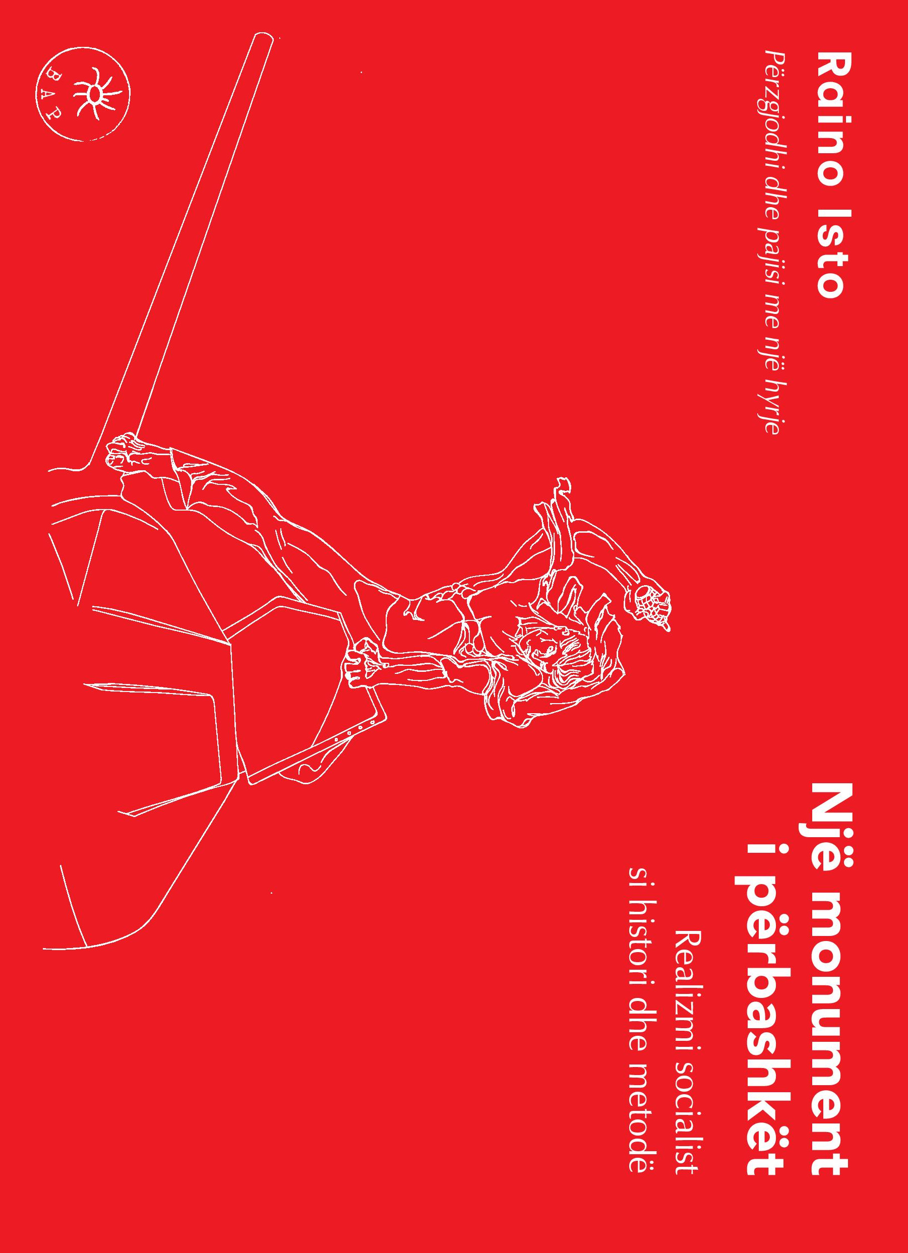 Raino Isto: Një monument i përbashkët (Paperback, Albanian language, 2024, Pika pa Sipërfaqe)