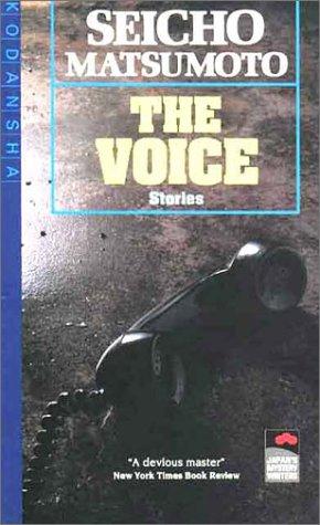Seichō Matsumoto: The Voice and Other Stories (Japanese Mystery Writers) (Paperback, 1995, Kodansha International (JPN))