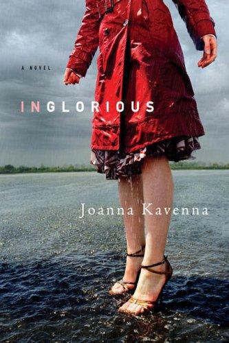 Joanna Kavenna: Inglorious (Hardcover, Metropolitan Books)