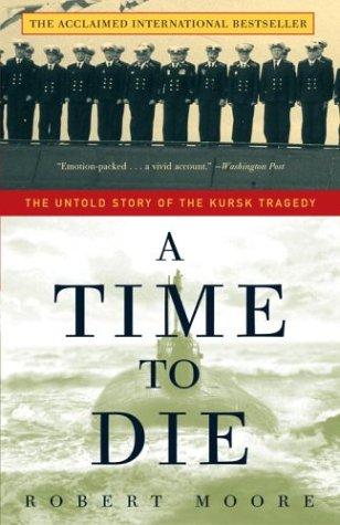 Robert Moore: A Time to Die (Paperback, 2004, Three Rivers Press)