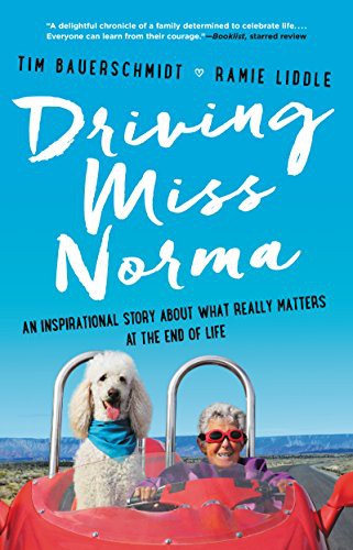 Tim Bauerschmidt, Ramie Liddle: Driving Miss Norma (Paperback, 2018, HarperOne)
