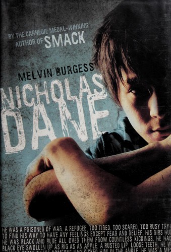Melvin Burgess: Nicholas Dane (2010, Henry Holt)