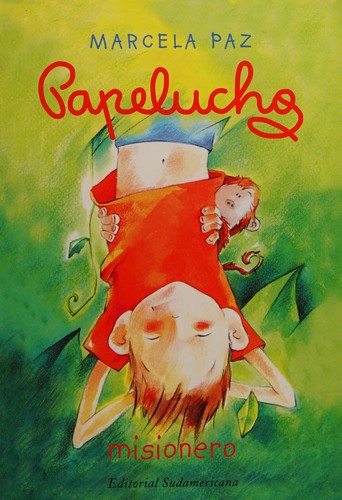 Marcela Paz: Papelucho (Spanish language, 2003, Editorial Sudamericana)