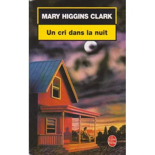 Mary Higgins Clark: Un cri dans la nuit (French language, 1985, Le Livre de poche)