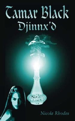 Nicola Rhodes: Tamar Black Djinnxd (Trafford Publishing)