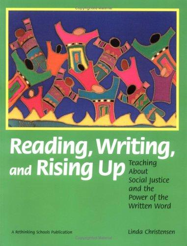Linda Christensen: Reading, Writing, and Rising Up (Paperback, Rethinking Schools Ltd, Rethinking Schools)