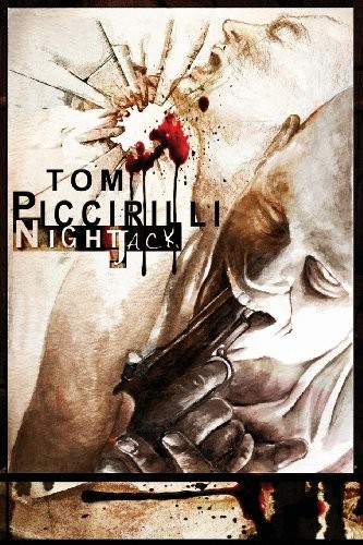 Tom Piccirilli: Nightjack (2013, Crossroad Press, Amazon Digital Services LLC - KDP Print US)