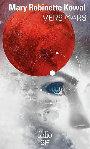 Mary Robinette Kowal: Vers Mars (French language, 2023, Éditions Gallimard)