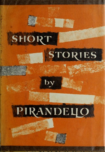 Luigi Pirandello: Short stories. (1959, Simon and Schuster)