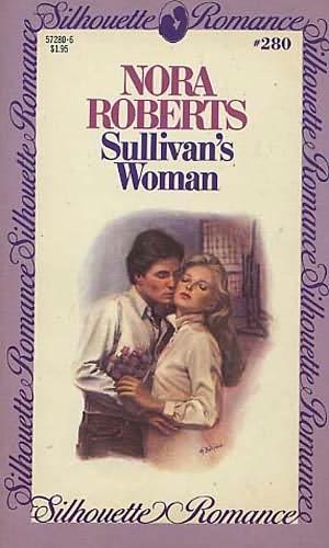 Nora Roberts: Sullivan's Woman (Paperback, 1984, harlequin)