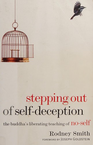Rodney Smith: Stepping Out of Self-Deception (2010, Shambhala)