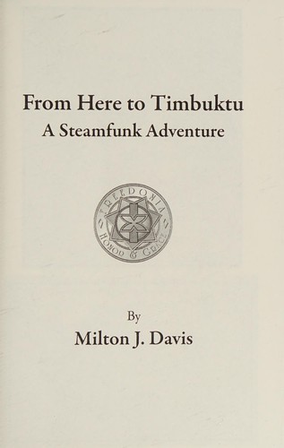 Milton J Davis: From Here To Timbuktu (2015, MVmedia, LLC)