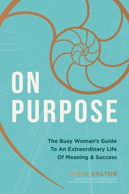 Tanya Dalton: On Purpose (2021, Nelson Incorporated, Thomas)