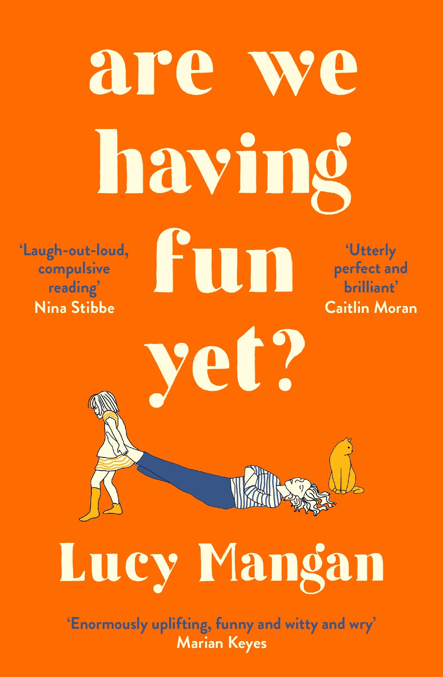 Lucy Mangan: Are We Having Fun Yet? (2022, Souvenir Press Limited)