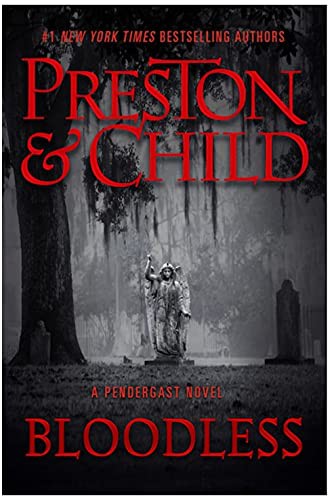 Lincoln Child Douglas Preston: Bloodless (Paperback, Grand Central Publishing)