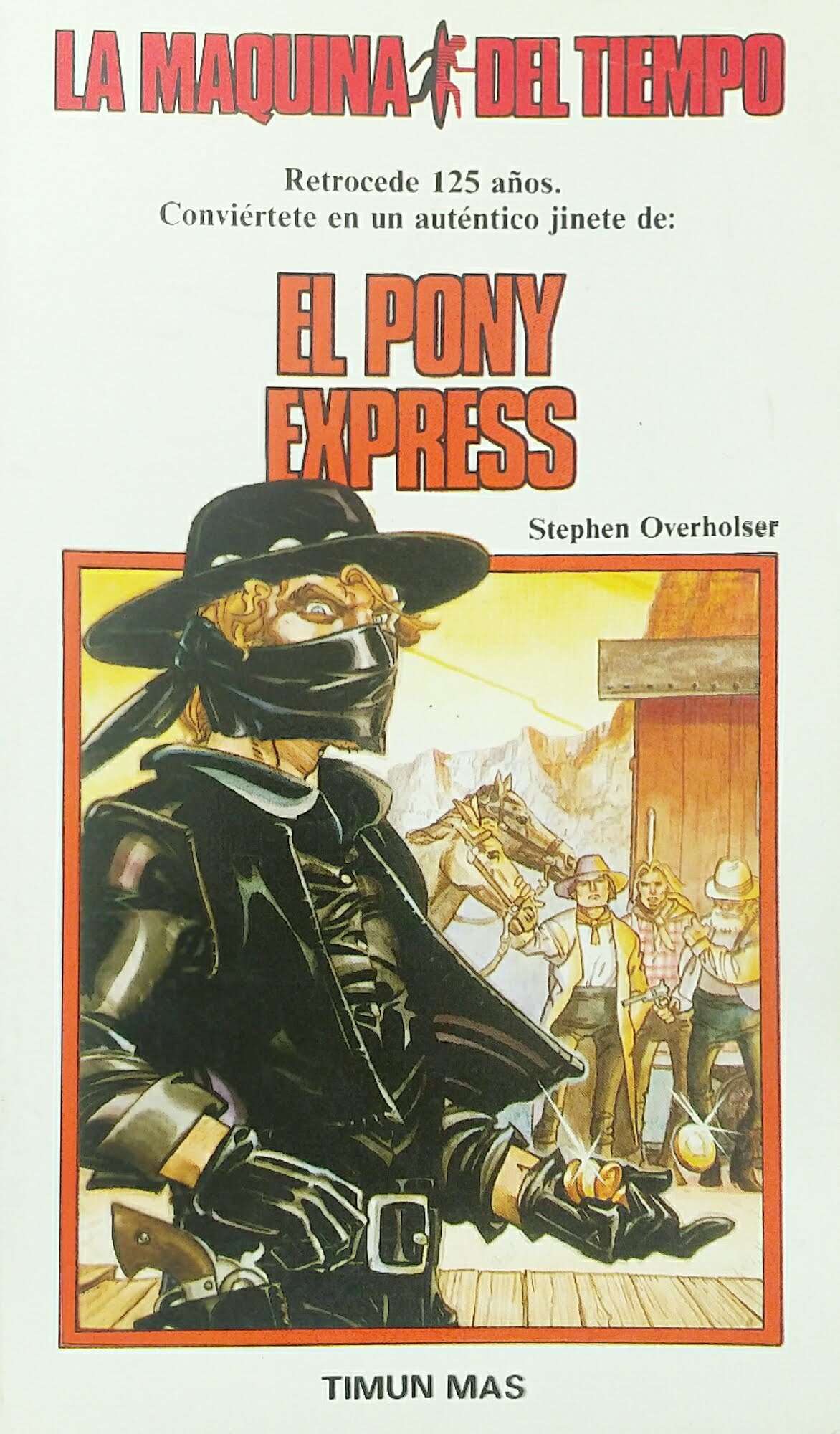 Stephen Overholser: El Pony Express (Paperback, Spanish language, 1996, Timun Mas)