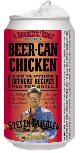 Steven Raichlen: Beer-Can Chicken (Paperback, 2002, Workman Publishing Company)