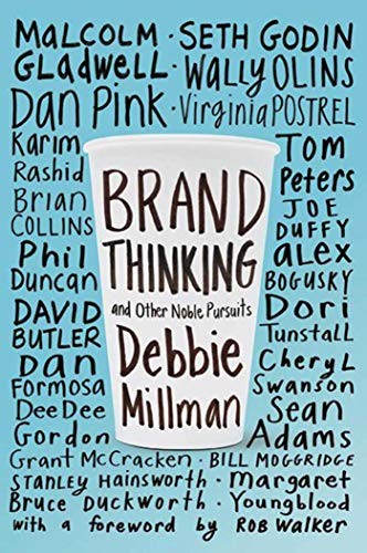 Debbie Millman: Brand Thinking and Other Noble Pursuits (Paperback, 2013, Allworth, Allworth Press)