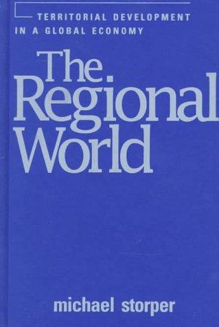 Michael Storper: The regional world (1997, Guilford Press)