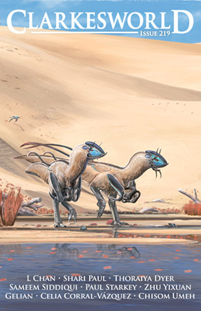 Thoraiya Dyer, Celia Corral-Vázquez, Neil Clarke, Zhu Yixuan, Shari Paul, Sameem Siddiqui, Gelian, D.A. Xiaolin Spires, Arley Sorg, L Chan, Chisom Umeh: Clarkesworld Magazine, Issue 219 (2024, Wyrm Publishing)