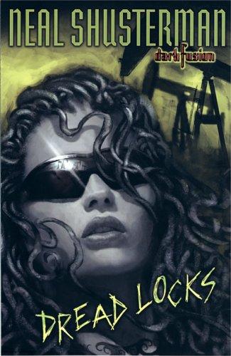 Neal Shusterman: Dread locks (2005, Dutton Children's Books)