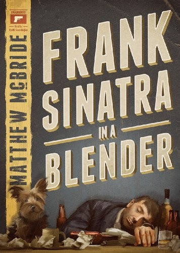 Matthew McBride: Frank Sinatra in a Blender