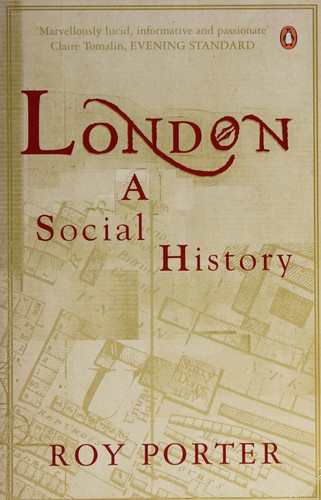 Porter, Roy: London (2000, Penguin)