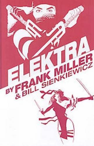 Frank Miller: Elektra by Frank Miller Omnibus (2008)