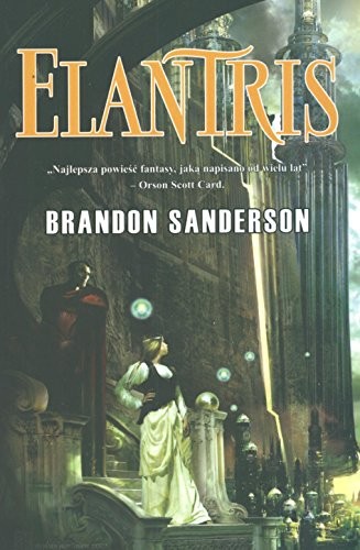 Brandon Sanderson: Elantris (Paperback, Clearway Logistics Phase 1a)