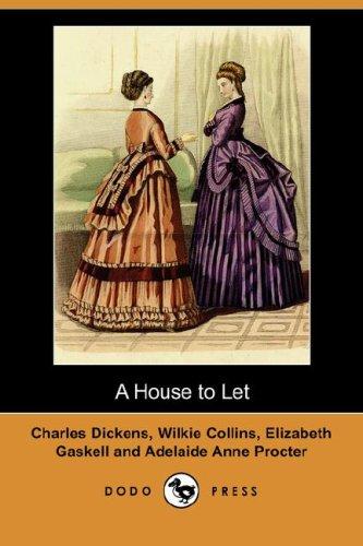 Nancy Holder, Wilkie Collins, Elizabeth Cleghorn Gaskell: A House to Let (Dodo Press) (Paperback, 2007, Dodo Press)