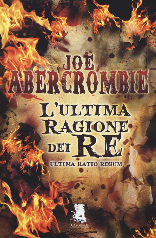 Joe Abercrombie: L'Ultima Ragione dei Re (Italiano language)