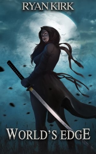 Ryan Kirk: World's Edge (Nightblade) (Volume 2) (2015, Waterstone Media LLC)
