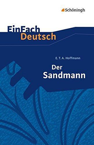 E. T. A. Hoffmann: Der Sandmann. Mit Materialien. (EinFach Deutsch - Textausgaben) (German language, 2005)