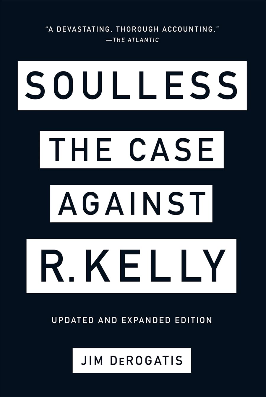 Jim DeRogatis: Soulless (2021, Abrams, Inc.)