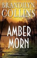 Brandilyn Collins: Amber Morn (Kanner Lake Series #4) (Paperback, Zondervan)