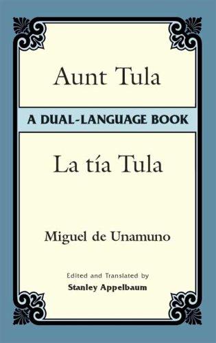 Miguel de Unamuno: Aunt Tula / La tía Tula (Paperback, 2005, Dover)